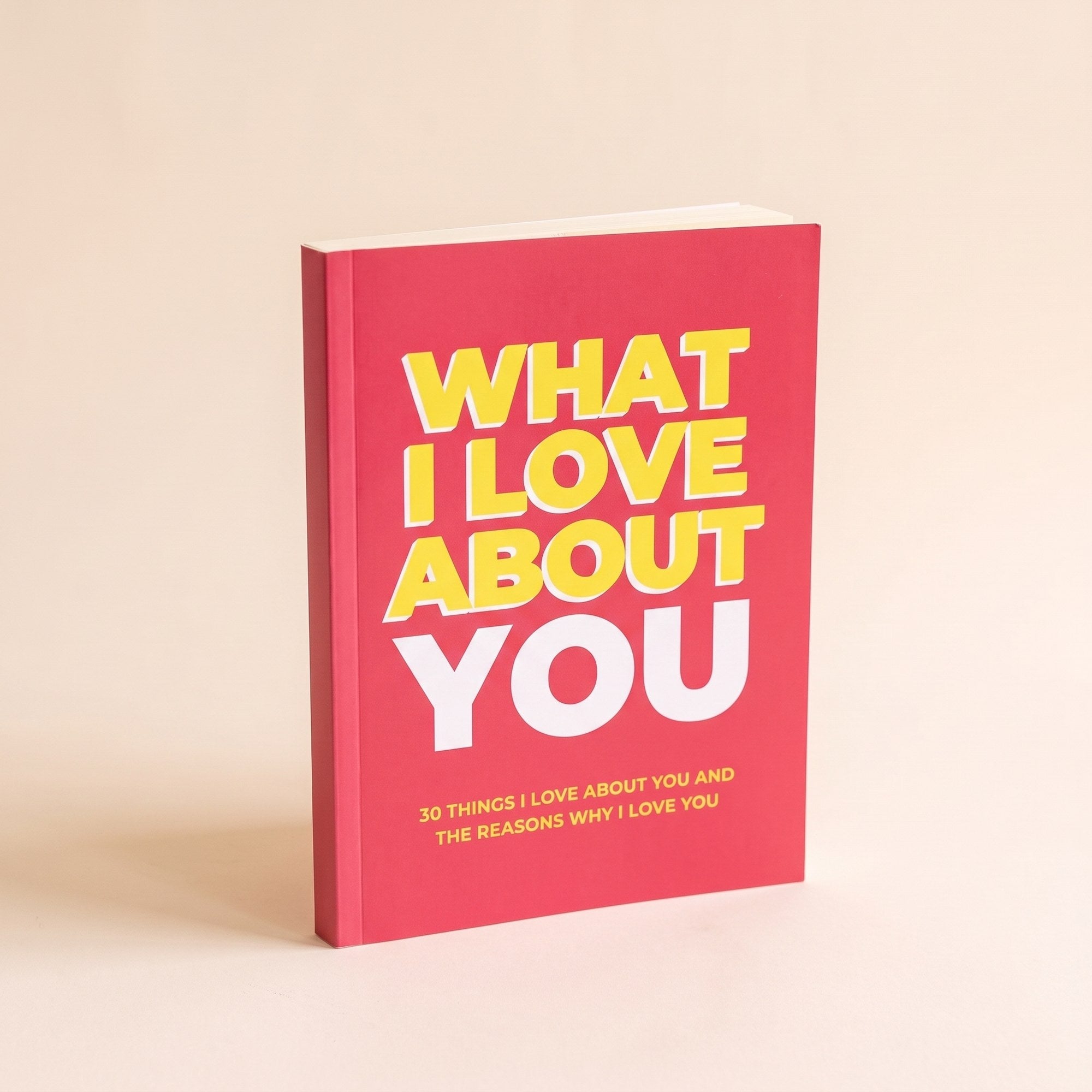 What I Love About You paperback journal
